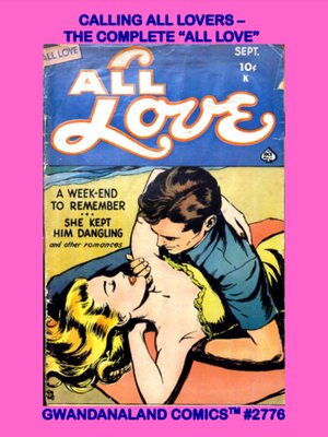 cover image of Calling All Lovers – The Complete “All Love”